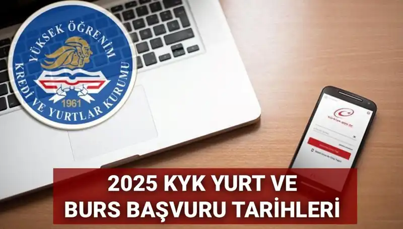 KYK Yurt ve Burs Başvuru Tarihleri 2025: Gözler GSB Duyurusunda!
