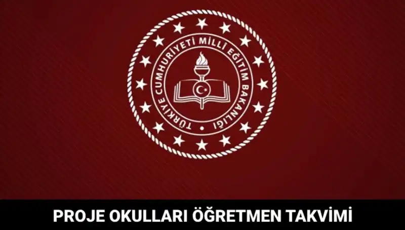 Proje Okulları Öğretmen Atama Takvimi Açıklandı: Sonuçlar Ne Zaman Açıklanacak?