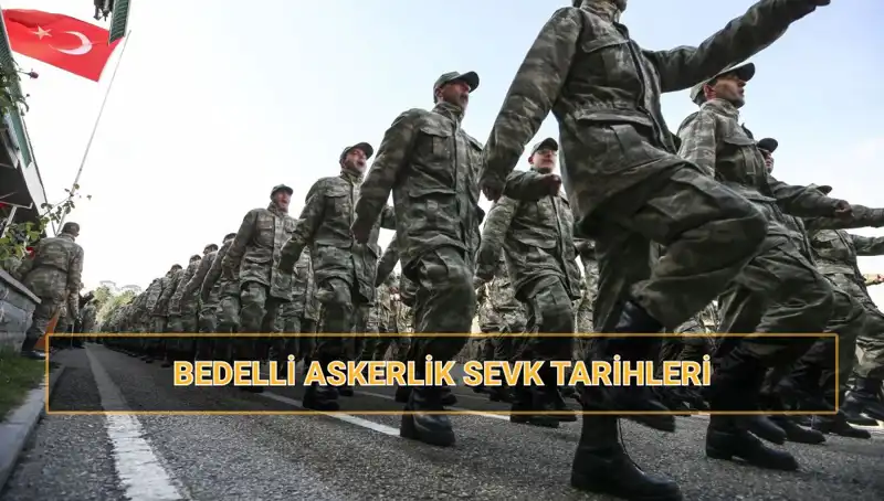 2025'te Bedelli Askerlik Sevk Tarihleri: MSB'den Yeni Celp Duyuruları