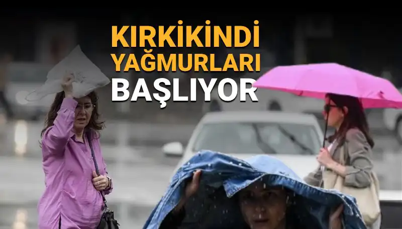Kırkikindi Yağmurları Geldi: Bu Hafta Sonu Hava Durumu Ne Olacak?