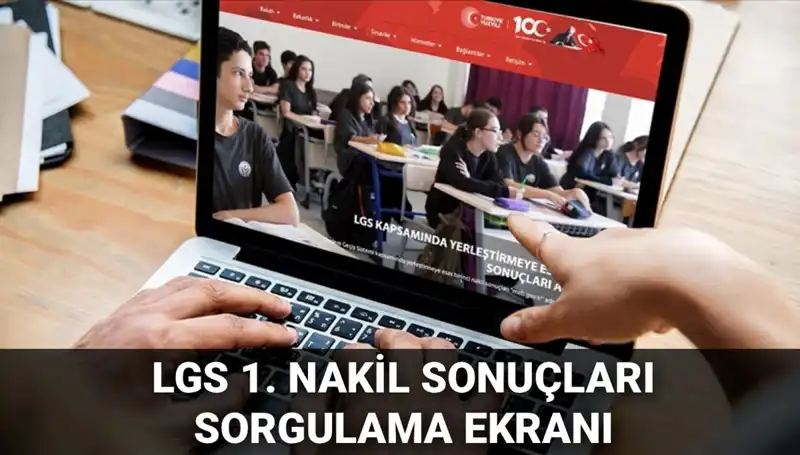 LGS Nakil Sonuçları Açıklandı! 2. Nakil Süreci Hakkında Her Şey