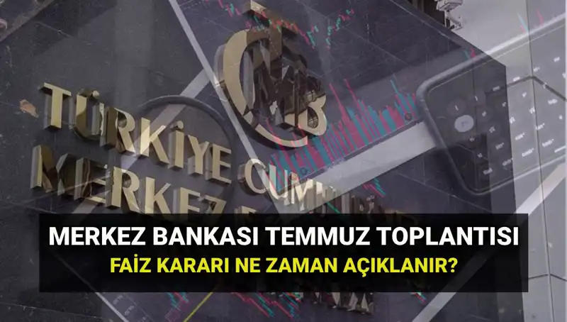 2025 Merkez Bankası PPK Toplantı Tarihleri ve Temmuz Faiz Kararının Ayrıntıları