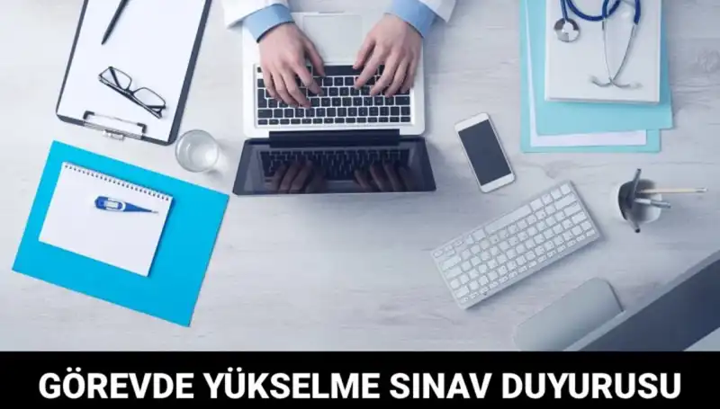 Sağlık Bakanlığı’ndan Önemli Duyuru: Görevde Yükselme Sınavı Başlıyor!