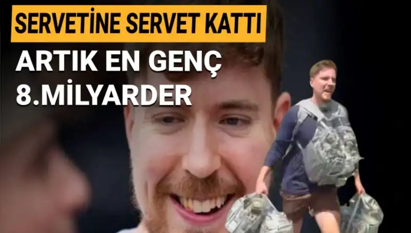 1 Milyar Dolarla En Genç Milyarder: MrBeast’ın İnanılmaz Yükselişi