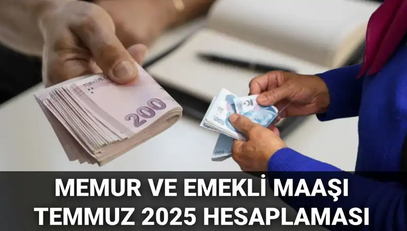 Temmuz 2025'te Memur ve Emekli Maaş Zammı Beklentileri Nasıl Şekilleniyor?