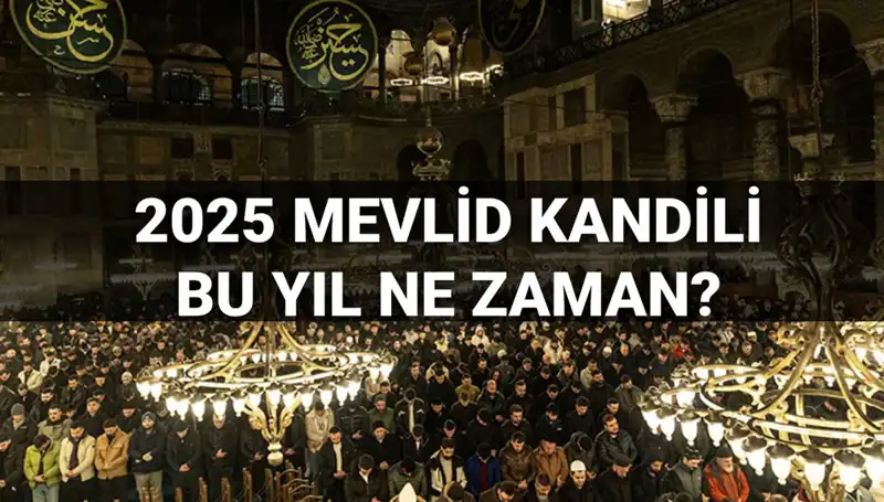 2025 Yılında Kutlanacak Mevlid Kandili'nin Tarihi Açıklandı